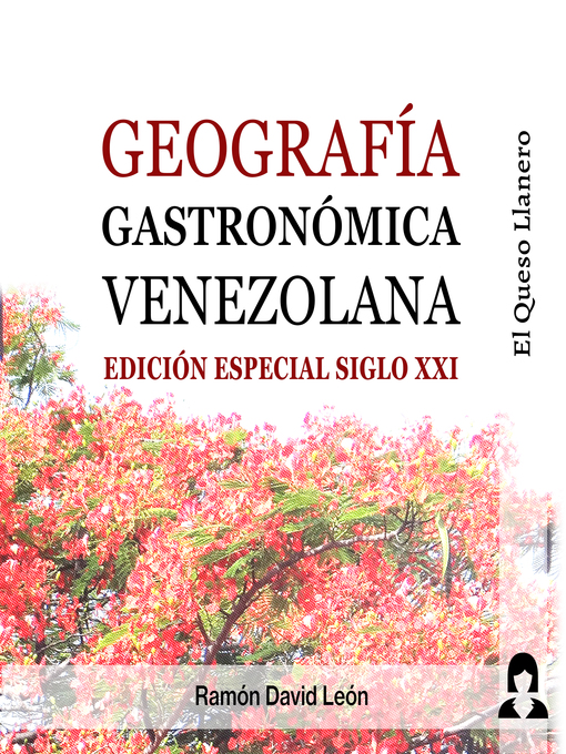 Title details for Geografía Gastronómica Venezolana by Ramón David León - Available